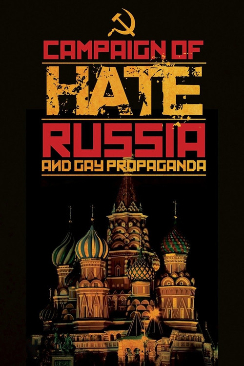 Campaign of Hate: Russia and Gay Propaganda (2014) poster
