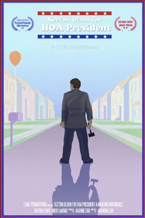 Keeton Olson For HOA President: A Mild Inconvenience (2017) poster