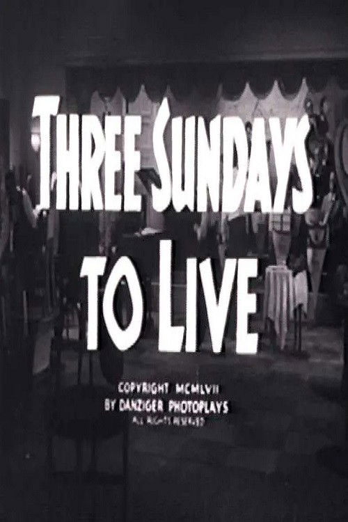Three Sundays to Live (1957) poster