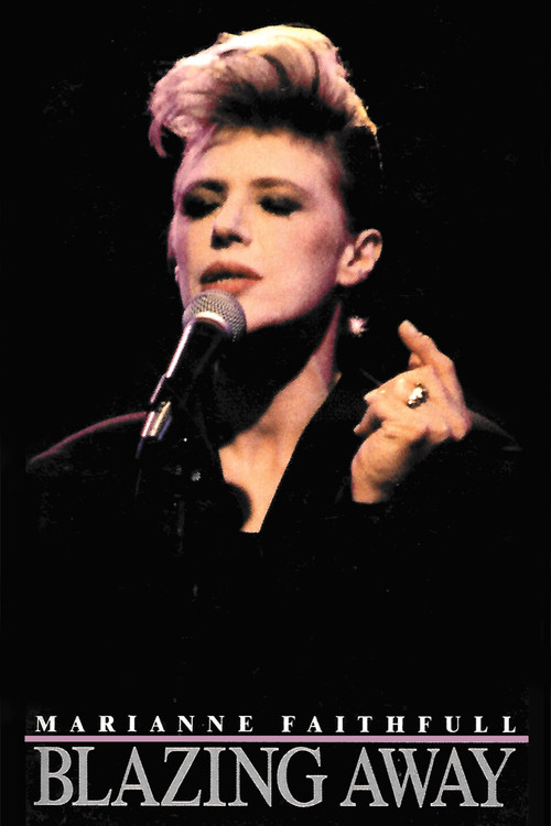 Marianne Faithfull: Blazing Away (1990) poster