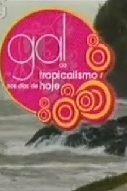 Gal - from Tropicalism to the Present Day (2006) poster