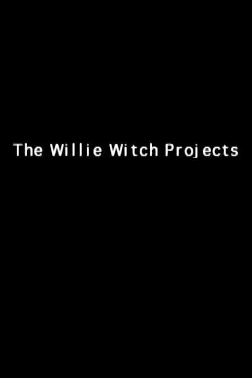 The Willie Witch Projects (1999) poster
