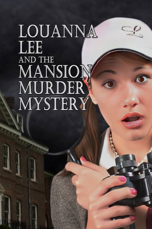 Louanna Lee and The Mansion Murder Mystery (2011) poster