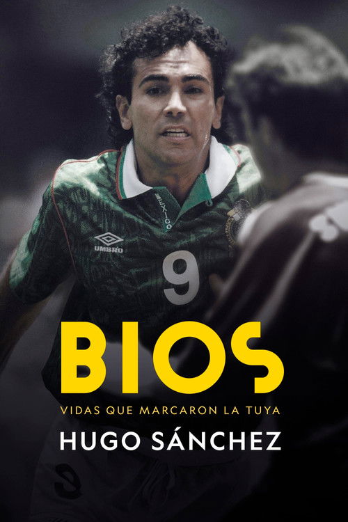 Bios: Hugo Sánchez (2023) poster