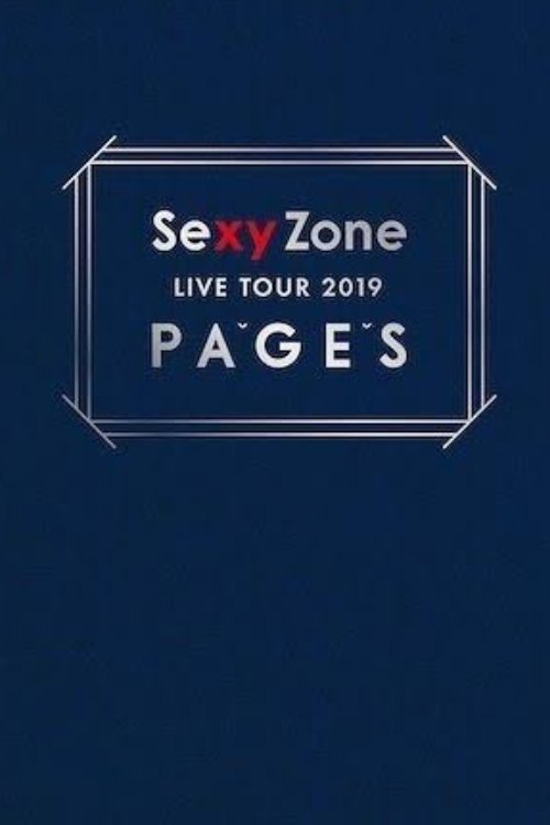 Sexy Zone LIVE TOUR 2019 PAGES (2019) poster