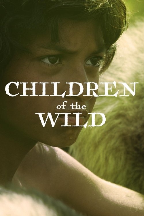 Children Of The Wild (2017) poster