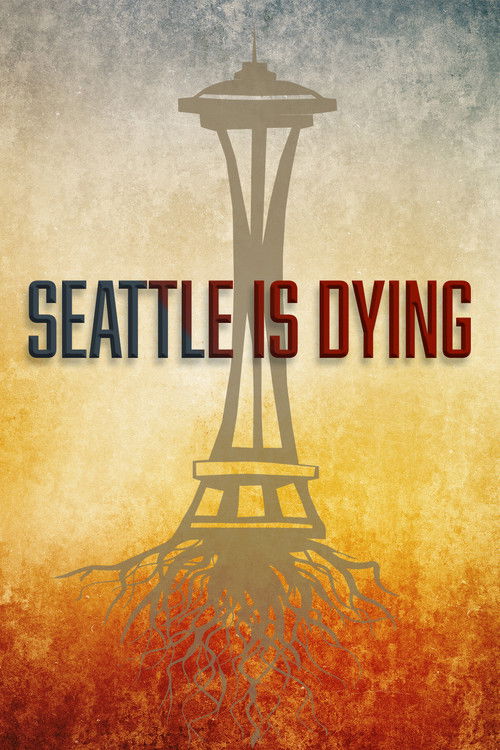 Seattle is Dying (2019) poster