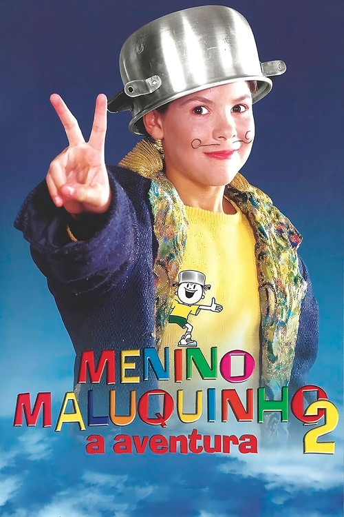 Menino Maluquinho 2: A Aventura (1998) poster