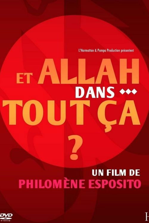 Et Allah dans tout ça? (2011) poster