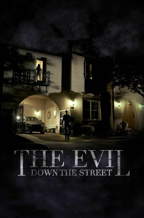 The Evil Down the Street (2019) poster