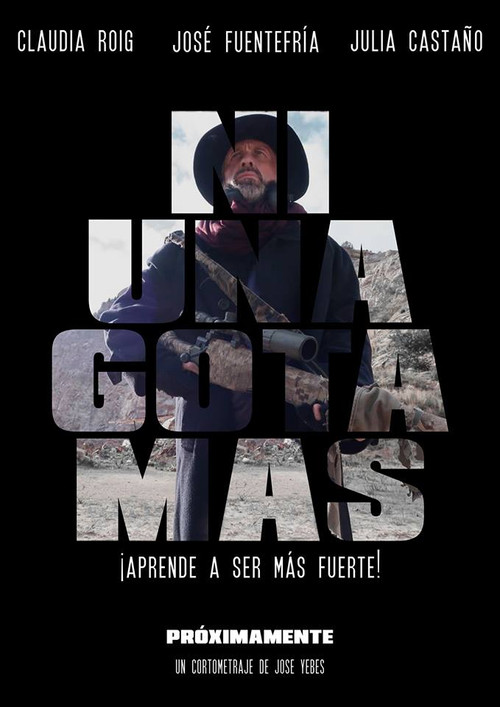 Ni una gota más (2018) poster
