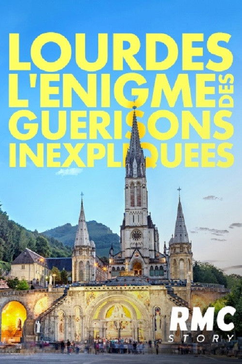 Lourdes : L'énigme des guérisons inexpliquées (2023) poster