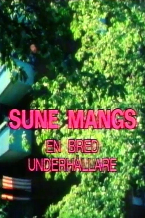 Sune Mangs - en bred underhållare (1986) poster