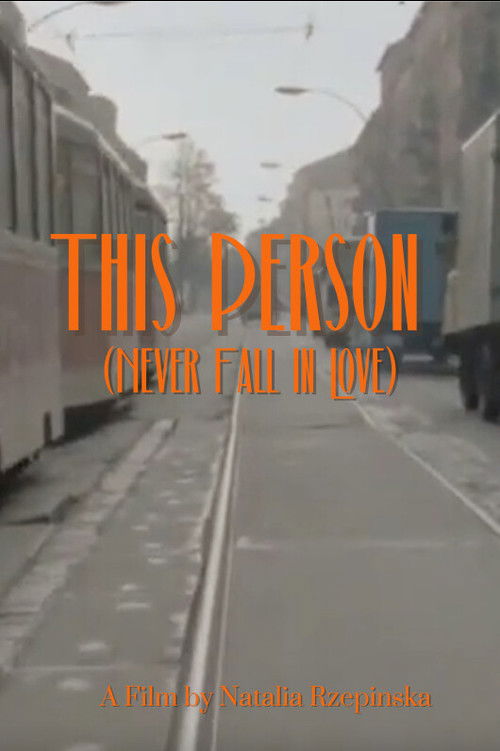 This Person (Never Fall in Love) (2022) poster