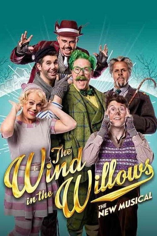 The Wind in the Willows: The Musical (2017) poster