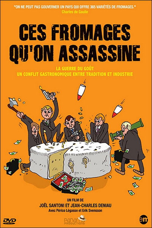 Ces fromages qu'on assassine (2007) poster