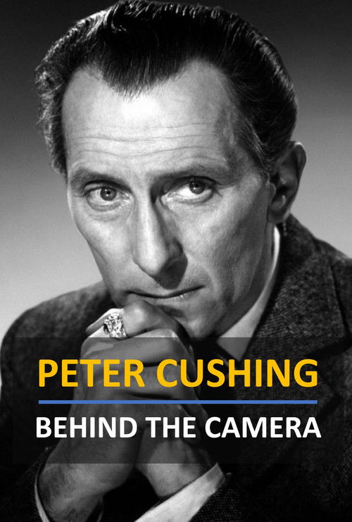Peter Cushing: Behind the Camera (2022) poster
