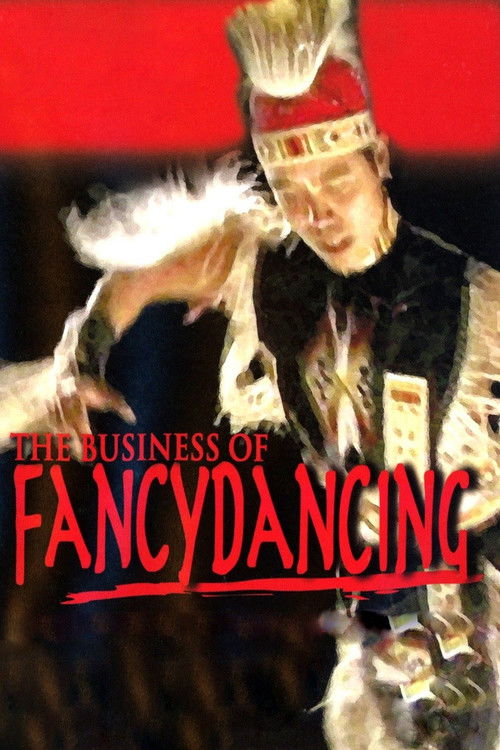 The Business of Fancydancing (2002) poster
