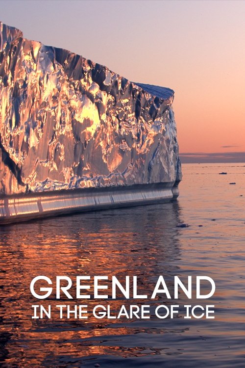Greenland: in the Glare of Ice (2020) poster