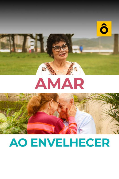 Amar ao Envelhecer (2023) poster