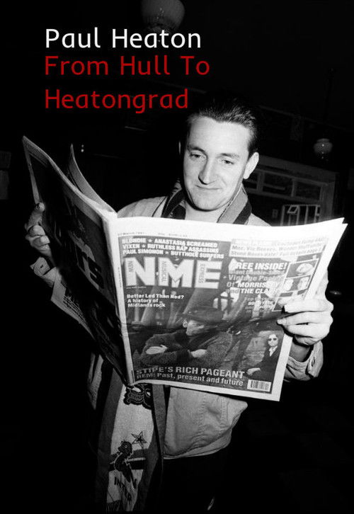 Paul Heaton: From Hull To Heatongrad (2018) poster