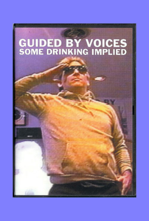 Guided By Voices: Some Drinking Implied (2002) poster