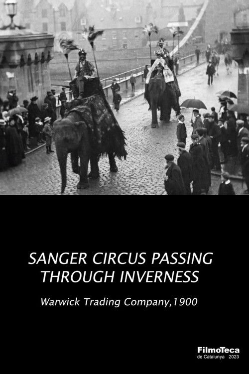Sanger Circus Passing Through Inverness (1900) poster