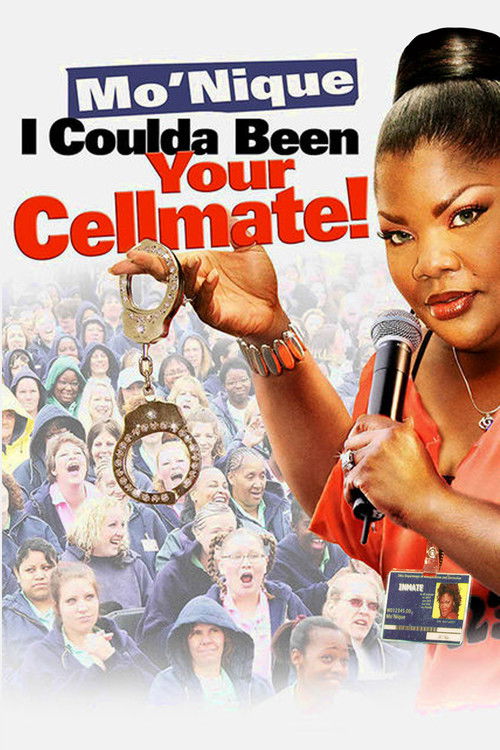 Mo'nique: I Coulda Been Your Cellmate (2007) poster