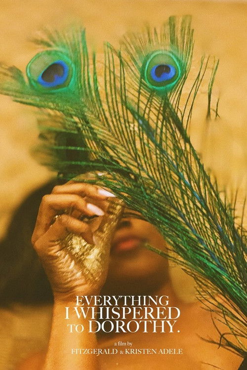 Everything I Whispered to Dorothy (2019) poster