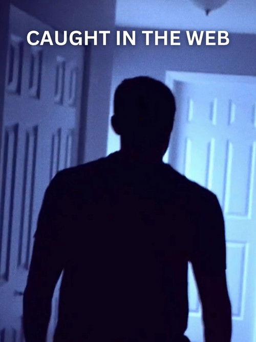 Caught in the Web (2025) poster