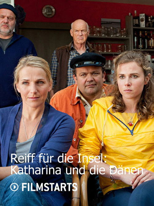Reiff für die Insel – Katharina und die Dänen (2014) poster