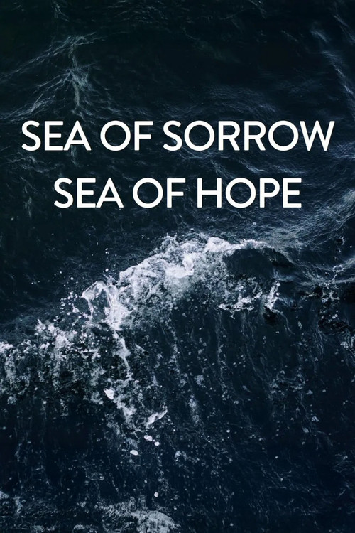 Sea of Sorrow - Sea of Hope (2018) poster
