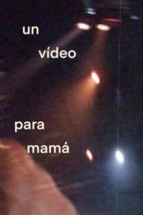 Un vídeo para mamá (2025) poster