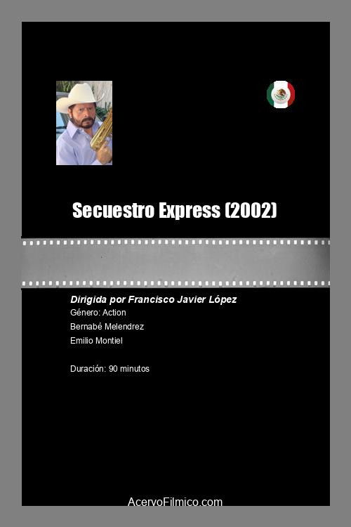 Secuestro Express (2002) poster