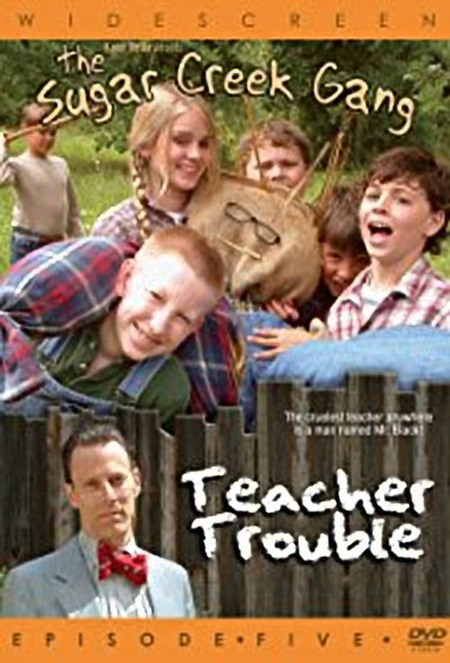 Sugar Creek Gang: Teacher Trouble (2005) poster