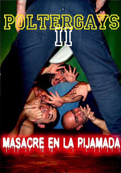 Poltergays 2: Masacre en la Pijamada (2011) poster