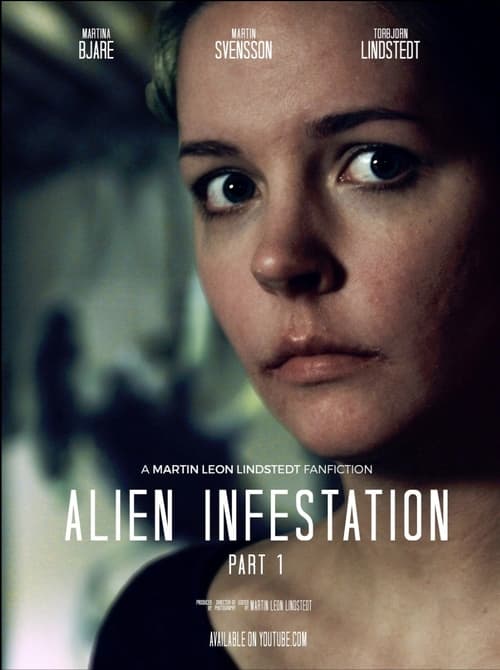 Alien Infestation: Part 1 (2016) poster