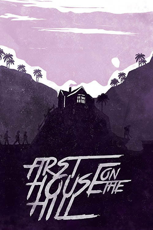 First House on the Hill (2017) poster