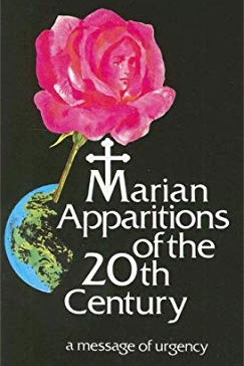 Marian Apparitions of the 20th Century: A Message of Urgency (1991) poster