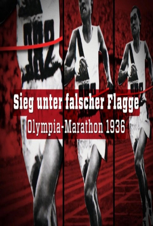 Sieg unter falscher Flagge: Olympia-Marathon 1936 (2016) poster