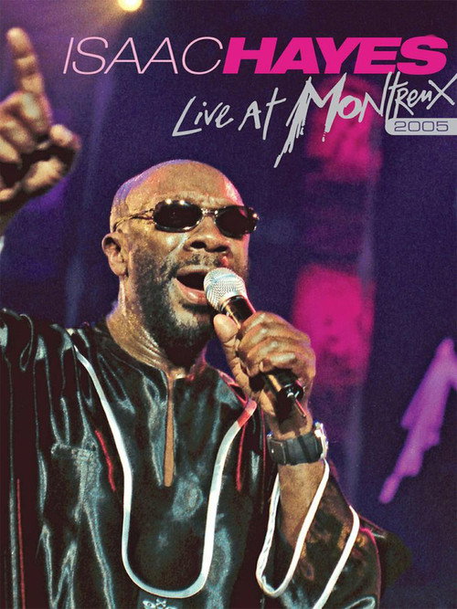 Isaac Hayes: Live at Montreux (2005) poster