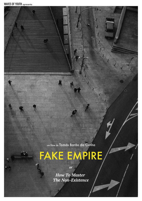 Fake Empire or How to Master The Non-Existence (2017) poster