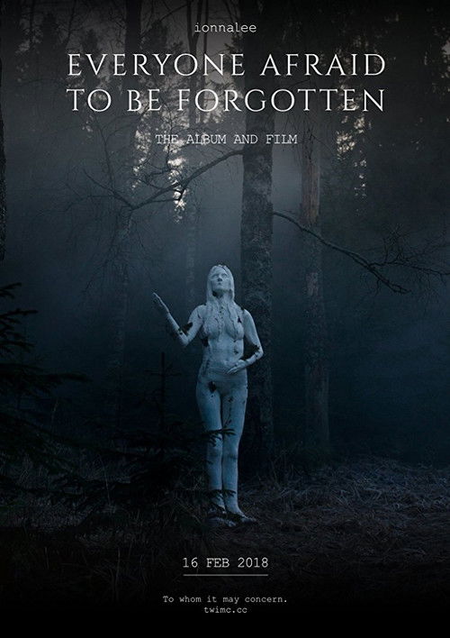 Everyone Afraid to Be Forgotten (2018) poster