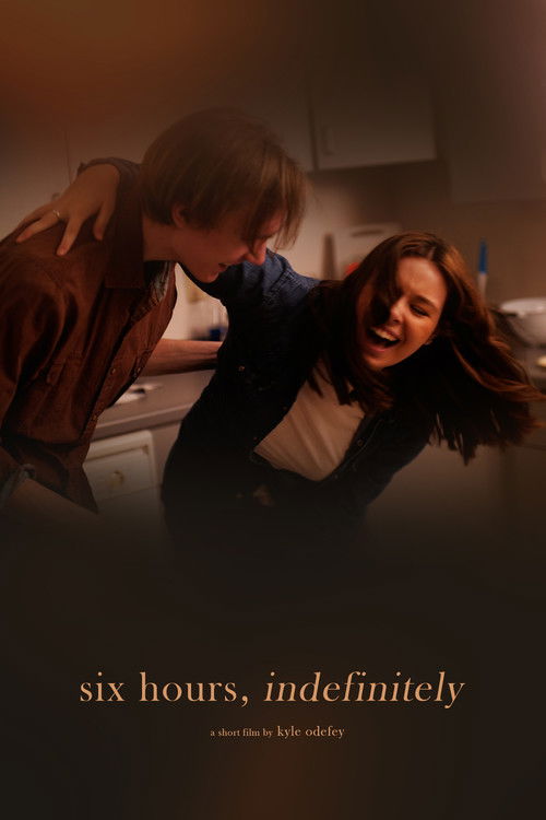 Six Hours, Indefinitely (2021) poster