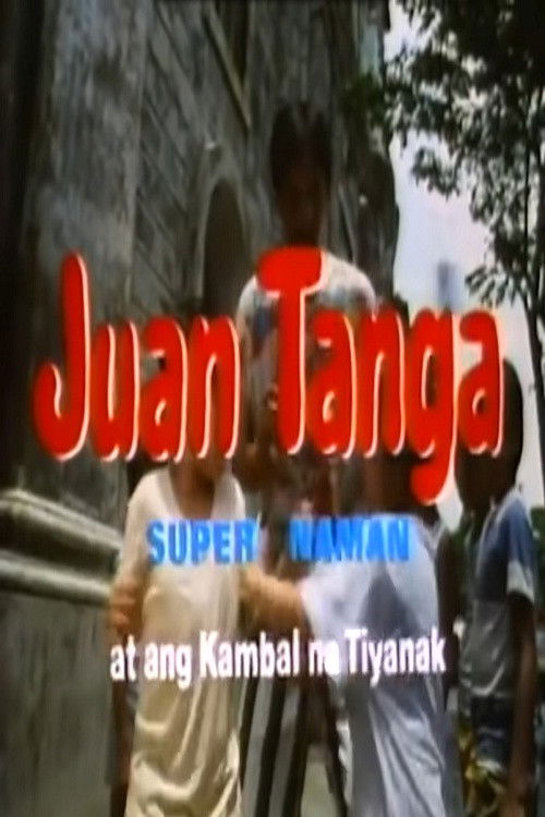 Juan Tanga, Super Naman, At Ang Kambal Na Tiyanak (1990) poster