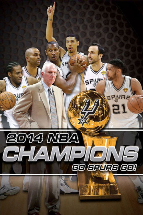 2014 NBA Champions: Go Spurs Go (2014) poster