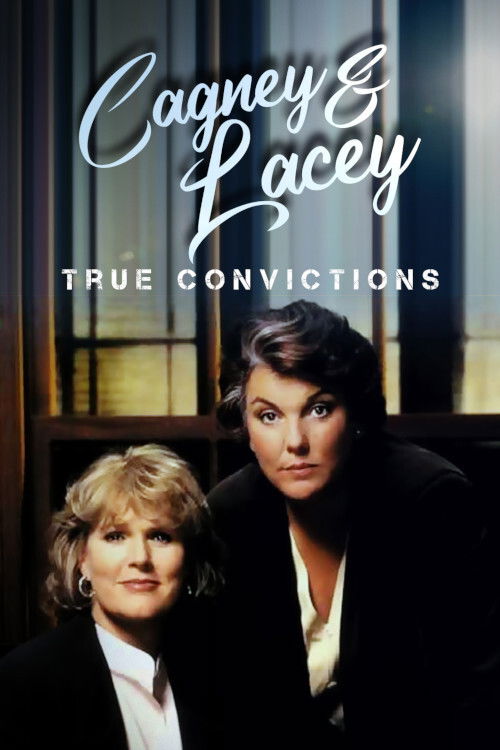 Cagney & Lacey: True Convictions (1996) poster
