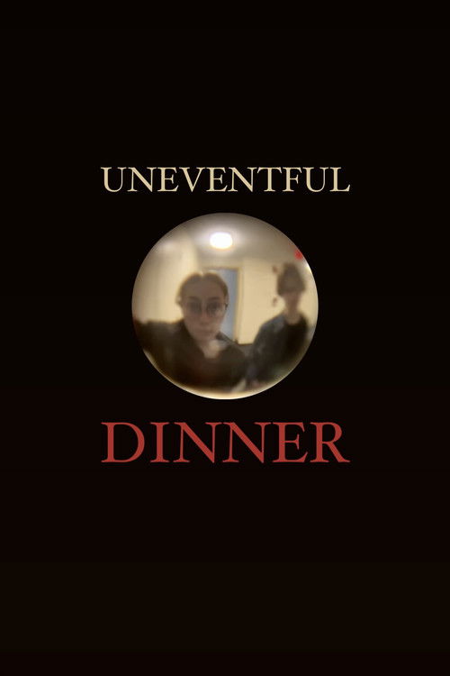 Uneventful Dinner (2024) poster