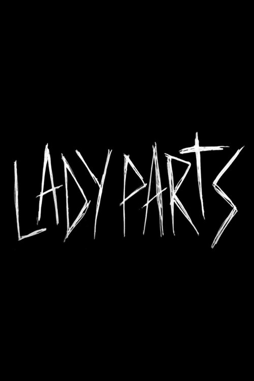Lady Parts (2018) poster