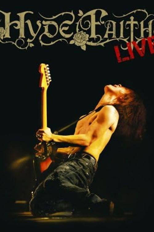 HYDE - FAITH LIVE (2007) poster
